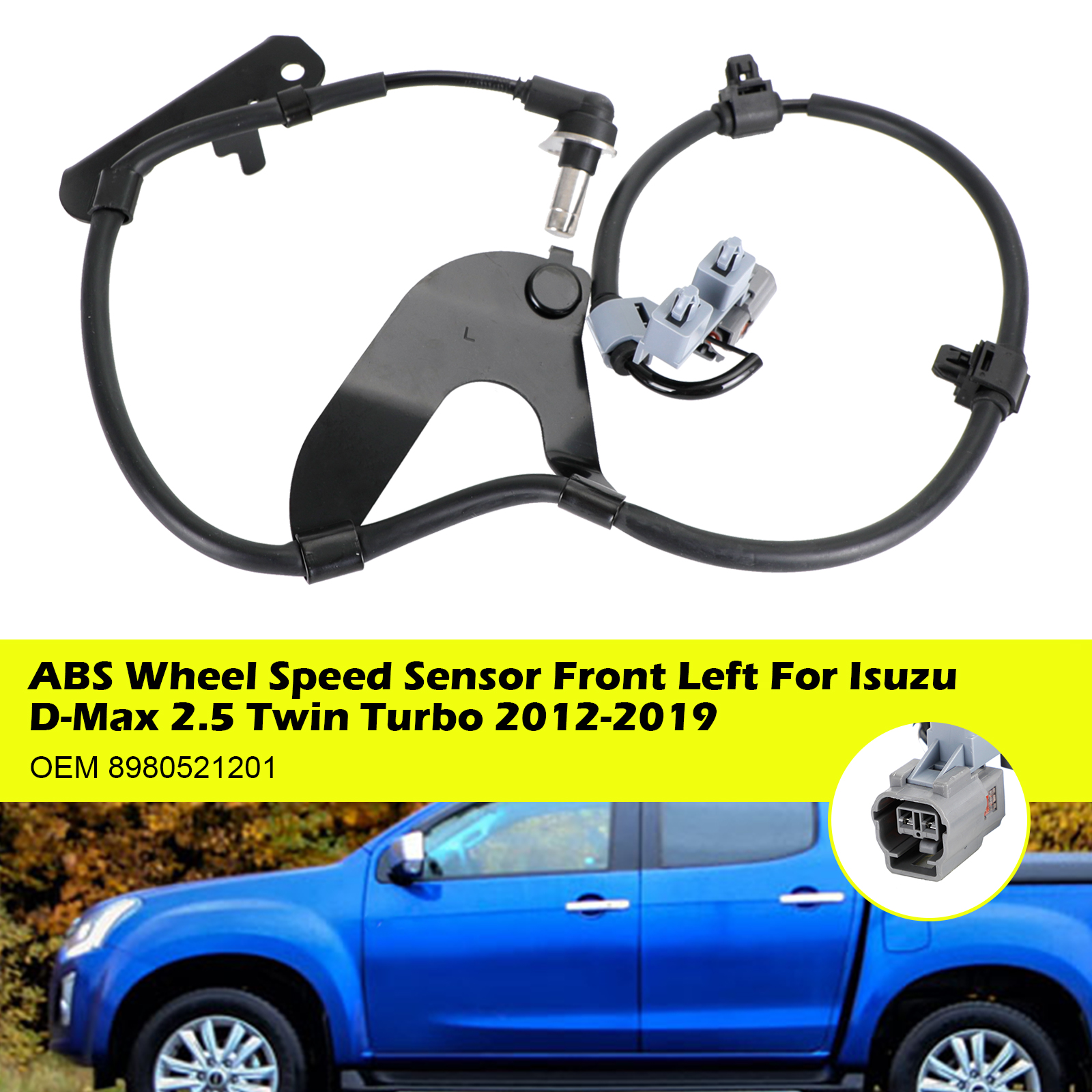 ABS Wheel Speed Sensor Front Left For Isuzu D-Max 2.5 Twin